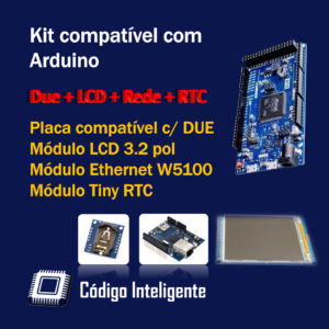 DUE + LCD 3.2 pol + REDE + RTC